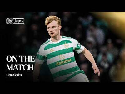 On The Match with Liam Scales | Celtic 2-2 Dundee United (28/10/26)