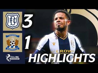 Dundee 3-1 Kilmarnock | HIGHLIGHTS | William Hill Premiership Dundee 3-1 Kilmarnock | HIGHLIGHTS | William Hill Premiership