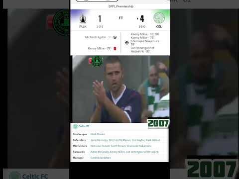 Tbt August 2007 Celtic win 4-1 at Falkirk #Celtic