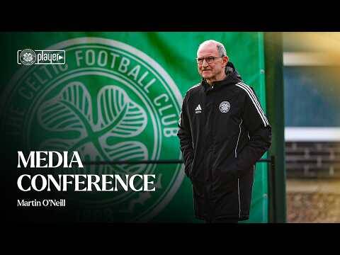 Full Media Conference: Martin O’Neill | Falkirk v Celtic Preview