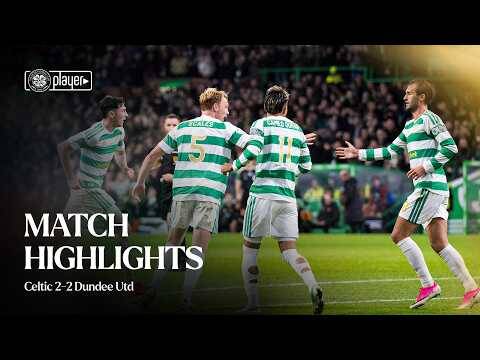 Match Highlights | Celtic 2-2 Dundee Utd (28/10/26) Match Highlights | Celtic 2-2 Dundee Utd (28/10/26)