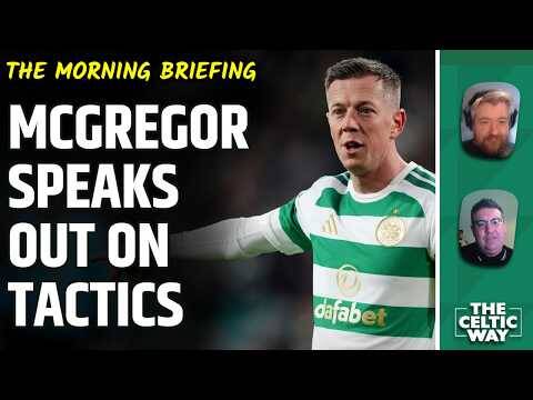 McGregor Speaks Out On Celtic’s Muddled Tactical Issues | Will Change Come vs Falkirk?