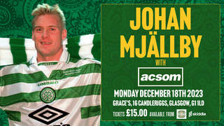 Join Johan Mjällby LIVE with A Celtic State of Mind