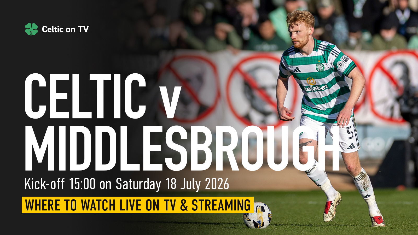 Where to watch Celtic v Middlesbrough on TV – channel, kick-off time and preview