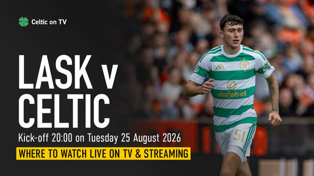 Where to watch LASK v Celtic on TV – channel, kick-off time and preview