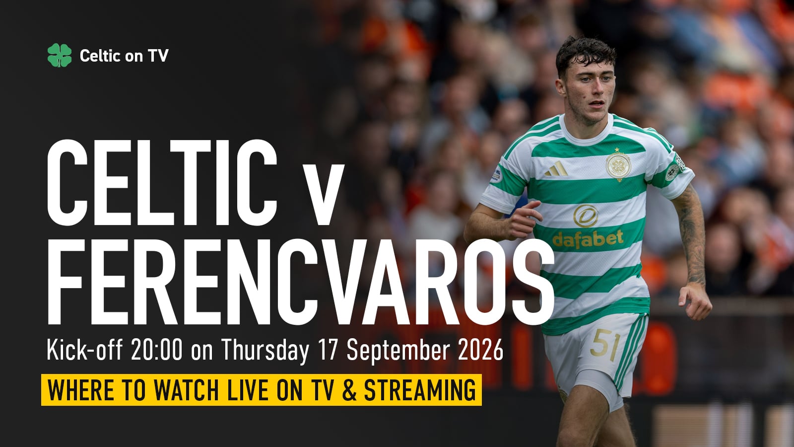 Where to watch Celtic v Ferencvaros on TV – channel, kick-off time and preview