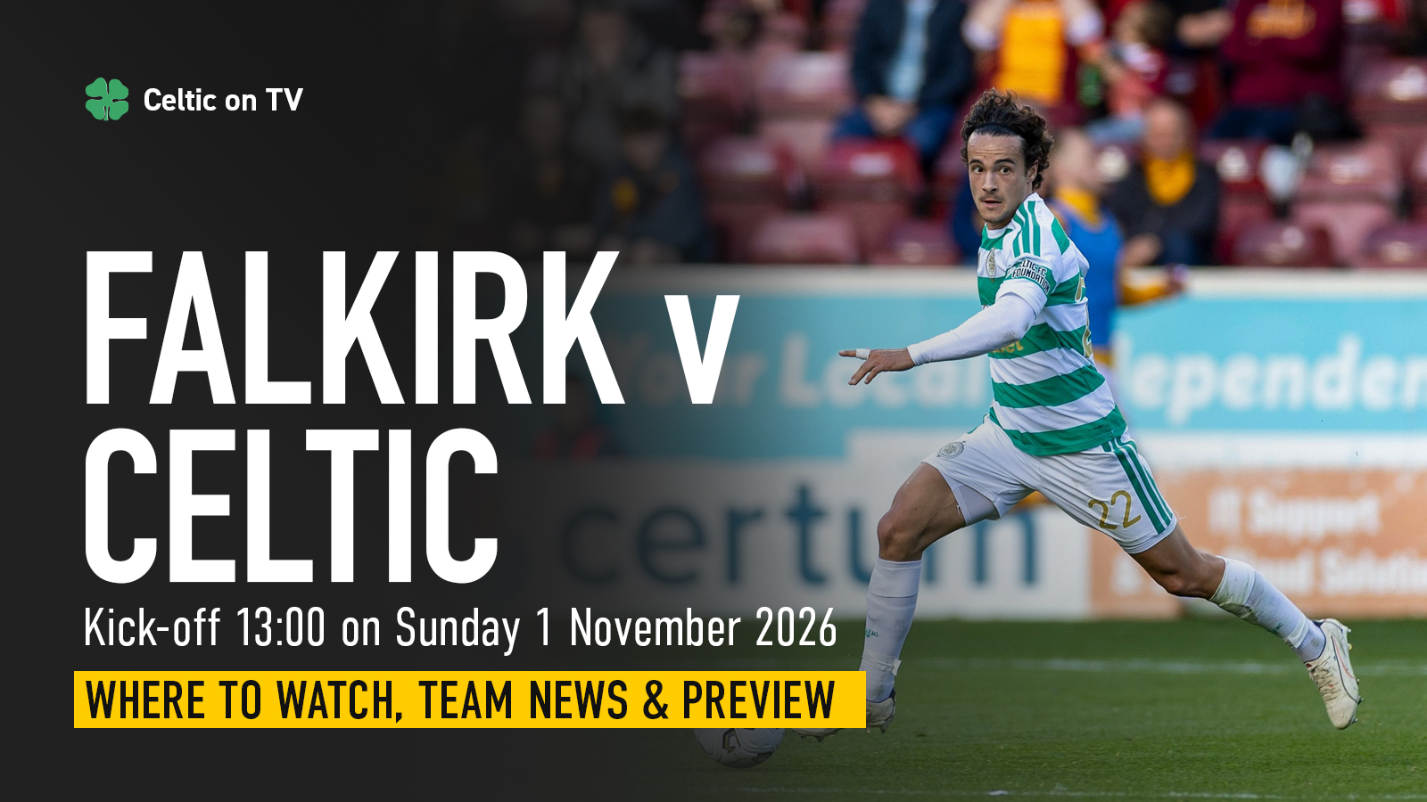 Where to watch Falkirk v Celtic on TV – channel, kick-off time and preview